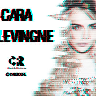 Efecto "Distorcion + 3d texto"Artista:Cara Delevigne